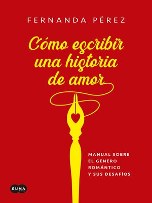 cover image of Cómo escribir una historia de amor